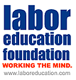 Labor Education Foundation